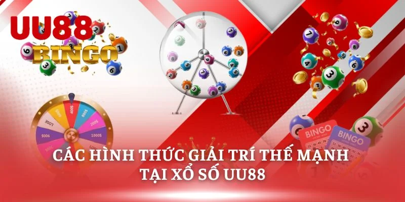 Các hình thức giải trí thế mạnh tại xổ số UU88