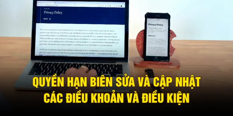 Quyền hạn biên sửa và cập nhật các điều khoản và điều kiện